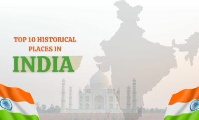 Top 10 historical places in India
