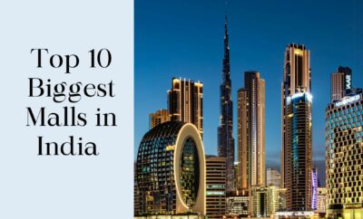Top 10 Biggest Malls in India