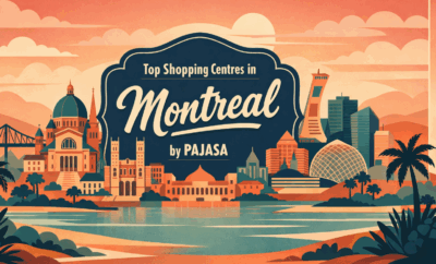 Top Shopping Centres in Montreal