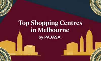 Top Shopping Centres in Melbourne