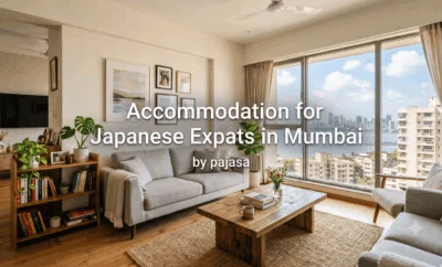Accommodation for Japanese Expats in Mumbai: Best Areas for Long Stay